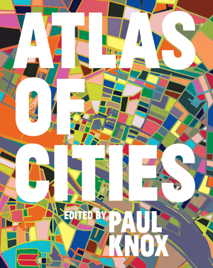 оγ(Atlas of Cities) ࣺ•ŵ˹(Paul Knox) 磺˹ٴѧ ʱ䣺20148