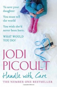 2009-12-21. Handle With Care, Jodi Picoult