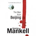 2010-01-30.The Man From Beijing, by Henning Mankell