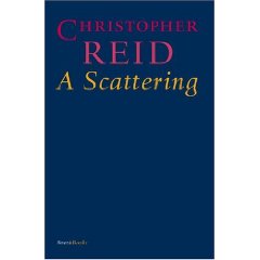 2010-03-08. A Scattering, by Christopher Reid