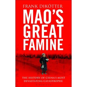 2010-09-05 Mao's Great Famine, by Frank Dikotter