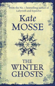 2010-11-08. The Winter Ghosts, by Kate Mosse