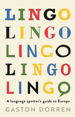 书名：《语言》(Lingo) 作者：加斯顿•多伦(Gaston Dorren) 出版社：Profile Books 出版日期：2014年11月