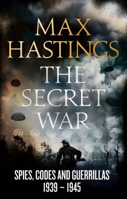 书名：《秘密战争》（The Secret War） 作者：马克斯•黑斯廷斯（Max Hastings） 出版社：William Collins 出版时间：2015年9月10日 